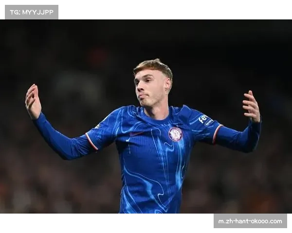 科尔·帕尔默身价跻身联赛前三 切尔西中场核心受瞩目